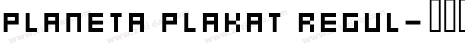 Planeta Plakat Regul字体转换